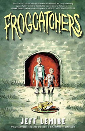 Frogcatchers by Jeff Lemire 9781982107376