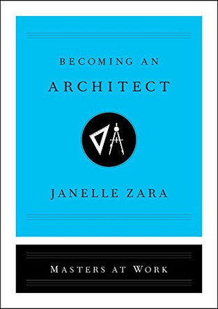 Becoming an Architect by Janelle Zara 9781982120542