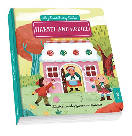 My First Pull the Tab Fairy Tales - Hansel and Gretel Auzou Publishing 9782733864593