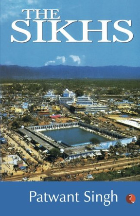 The Sikhs by Patwant Singh 9788171676248