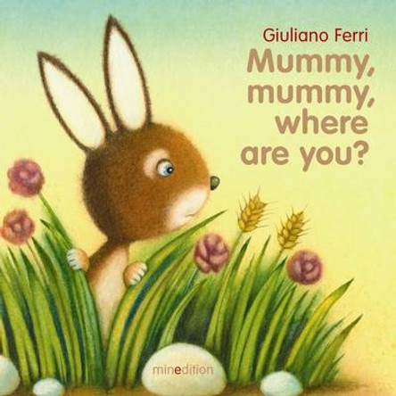 Mummy, Mummy, Where are You? by Giuliano Ferri 9789881595324