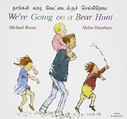 We're Going on a Bear Hunt in Tamil and English Michael Rosen 9781852697198