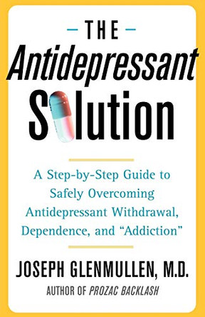 The Antidepressant Solution by Joseph Glenmullen 9780743269735