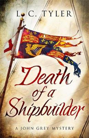 Death of a Shipbuilder L.C. Tyler 9781472128546