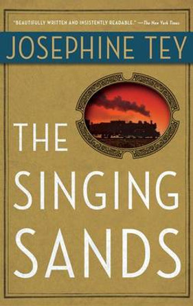 The Singing Sands by Josephine Tey 9780684818924