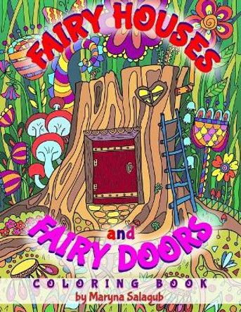 Fairy houses and fairy doors coloring book by Maryna Salagub 9781075779268