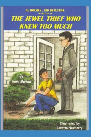 The Jewel Thief Who Knew Too Much by Herb Marlow 9781075921421