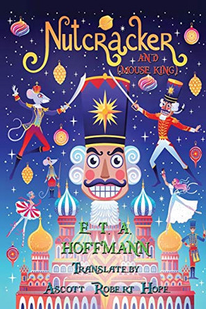 Nutcracker: &quot;and Mouse King&quot; by E T a Hoffmann 9786257959223