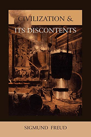 Civilization and Its Discontents by Sigmund Freud 9781891396625