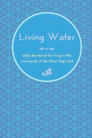 Living Water by Chelsea McGee 9781034465874