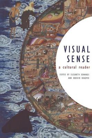 The Visual Sense: A Cultural Reader by Elizabeth Edwards