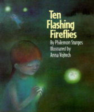 Ten Flashing Fireflies by Philemon Sturges 9781558586741