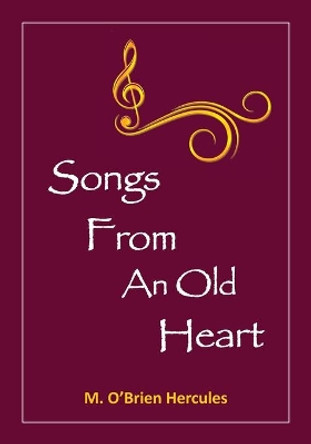 Songs From an Old Heart by M Obrien Hercules 9781039127593