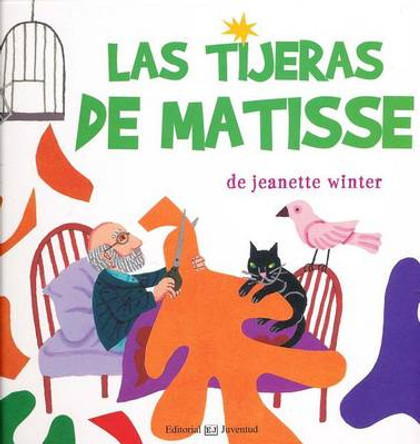 Las Tijeras de Matisse by Jeanette Winter 9788426140333