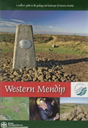 A Walkers' Guide to the Geology and Landscape of Western Mendip by A. R. Farrant 9780852725764