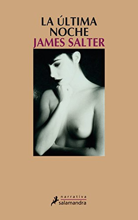 Ultima Noche, La by James Salter 9788498380705