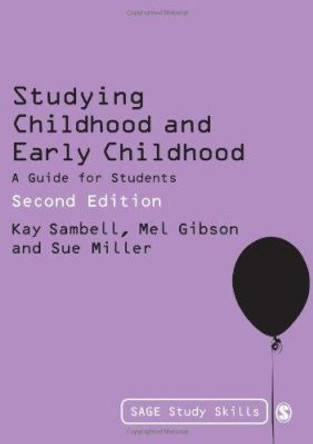 Studying Childhood and Early Childhood: A Guide for Students by Kay Sambell 9781849201346