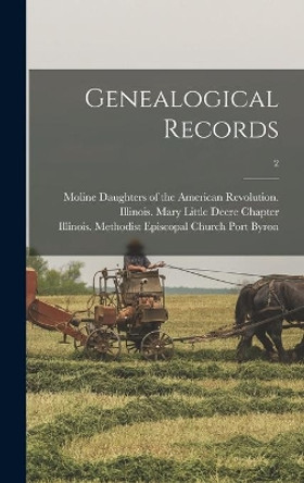 Genealogical Records; 2 by Daughters of the American Revolution 9781013578670