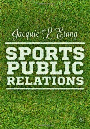 Sports Public Relations by Jacquie L'Etang 9781412936187