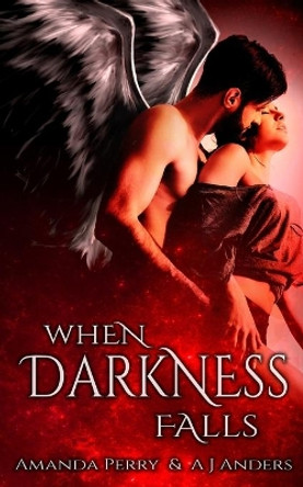 When Darkness Falls by Aj Anders 9781077966277