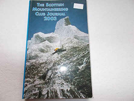 The Scottish Mountaineering Club Journal 2003: 2003 by Charles J. Orr 9780907521693