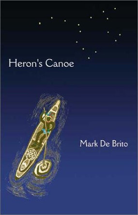 Heron's Canoe by Mark Angelo De Brito 9781900715751