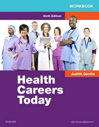 Workbook for Health Careers Today by Judith A. Gerdin 9780323280655