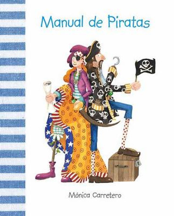 Manual de piratas by Monica Carretero 9788493781439