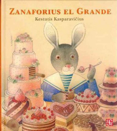 Zanaforius el Grande by Kestutis Kasparavicius 9786071604590