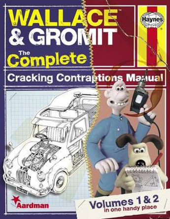 Wallace & Gromit: The Complete Cracking Contraptions Manual by Derek Smith 9780857334114