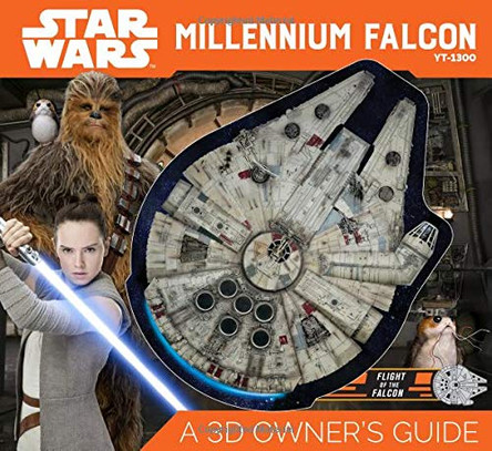 Star Wars Millennium Falcon: A 3D Owner's Guide by Ryder Windham 9780760362938