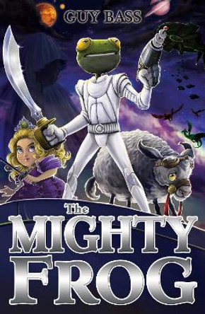 The Mighty Frog by Guy Bass