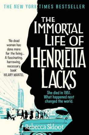 The Immortal Life of Henrietta Lacks by Rebecca Skloot 9780330533447