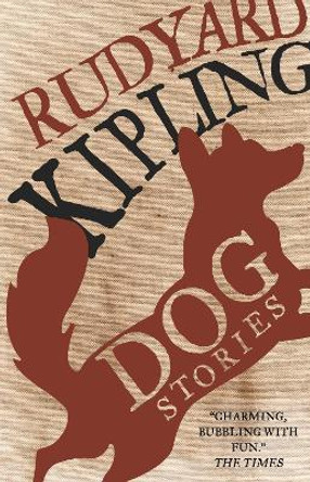 Dog Stories by Rudyard Kipling