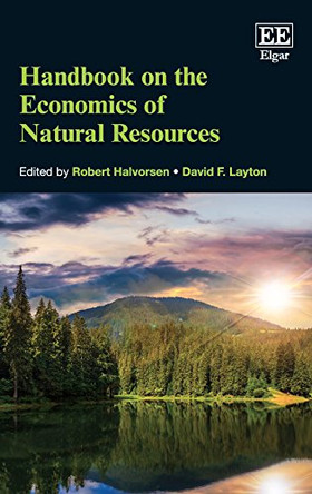 Handbook on the Economics of Natural Resources by Robert Halvorsen 9781784715205