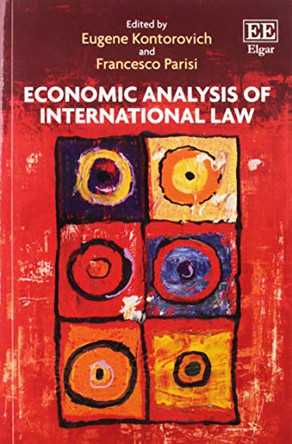 Economic Analysis of International Law by Eugene Kontorovich 9781788119436