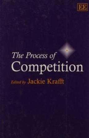 The Process of Competition by Jackie Krafft 9781840642124