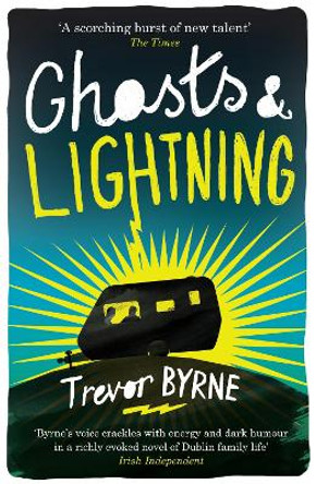 Ghosts and Lightning by Trevor Byrne