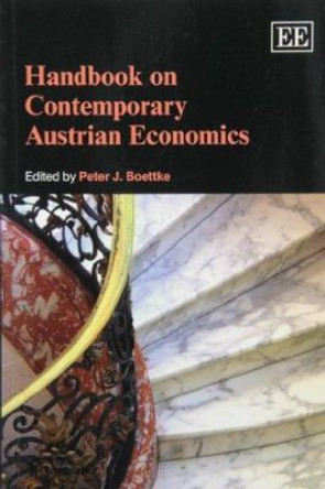 Handbook on Contemporary Austrian Economics by Peter J. Boettke 9781849809511