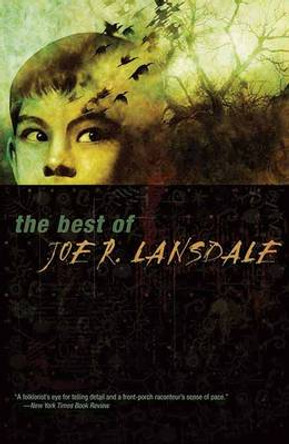 The Best of Joe R. Lansdale by Joe R. Lansdale 9781892391940