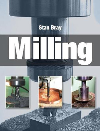 Milling by Stan Bray