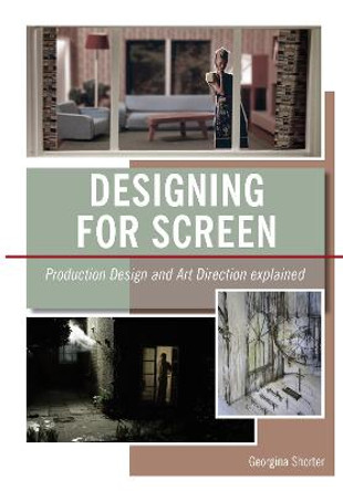 Designing for Screen: Production design and art direction explained by Georgina Shorter