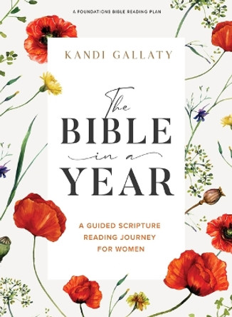 Bible in a Year Bible Study Book, The by Kandi Gallaty 9781087750415