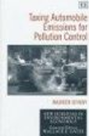 Taxing Automobile Emissions for Pollution Control by Maureen Sevigny 9781858987675