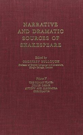 Narrative and Dramatic Sources of Shakespeare: Romances by Geoffrey Bullough 9780231088954
