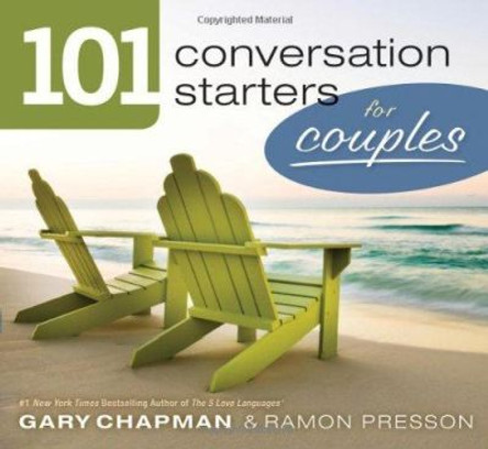 101 Conversation Starters For Couples by Gary D Chapman 9780802408372