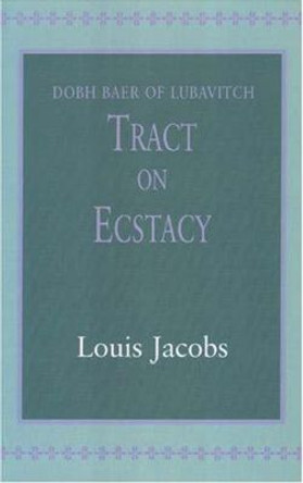 Tract on Ecstasy by Louis Jacobs 9780853035909