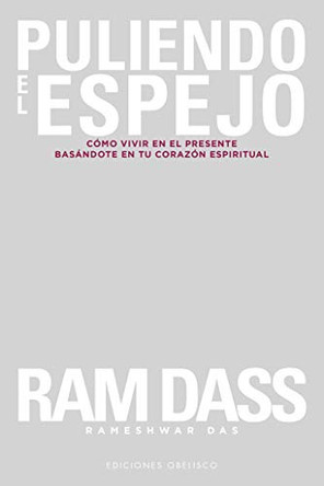 Puliendo El Espejo by Ram Dass 9788491115687