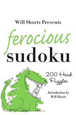Ferocious Sudoku by Will Shortz 9780312382766