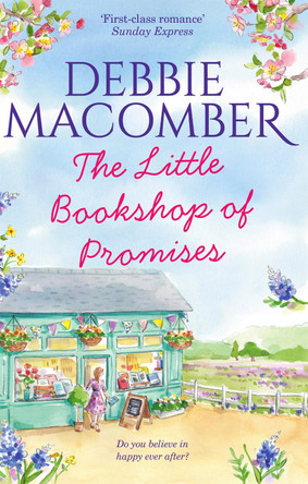 The Little Bookshop Of Promises by Debbie Macomber